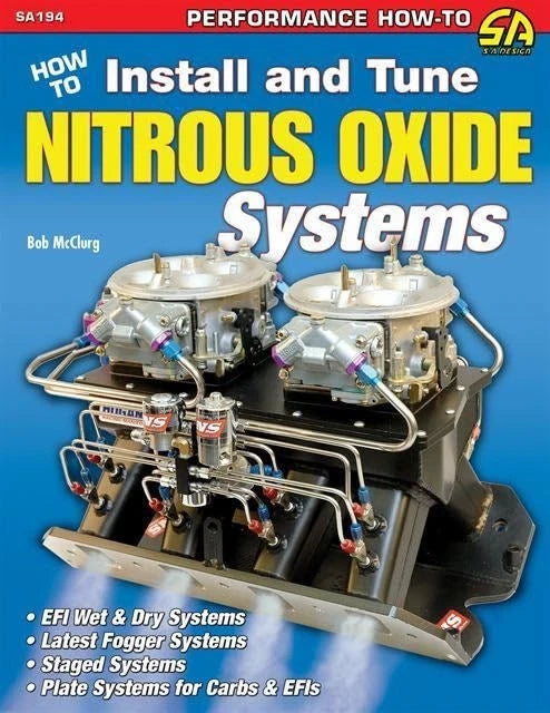Nitrous Oxide Systems Installation & Tuning Guide by Bob McClurg