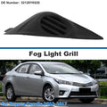 Front Left Fog Light Grill Replacement for Toyota Corolla 2012–2017