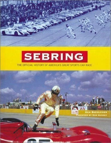 Sebring The Official History Of America's Great Race Book