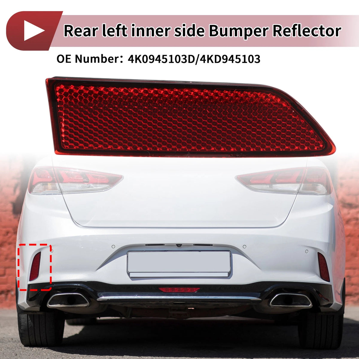 Rear Left Inner Side Bumper Reflector No. 4K0945103D for Audi A6 Quattro (2019–2023)