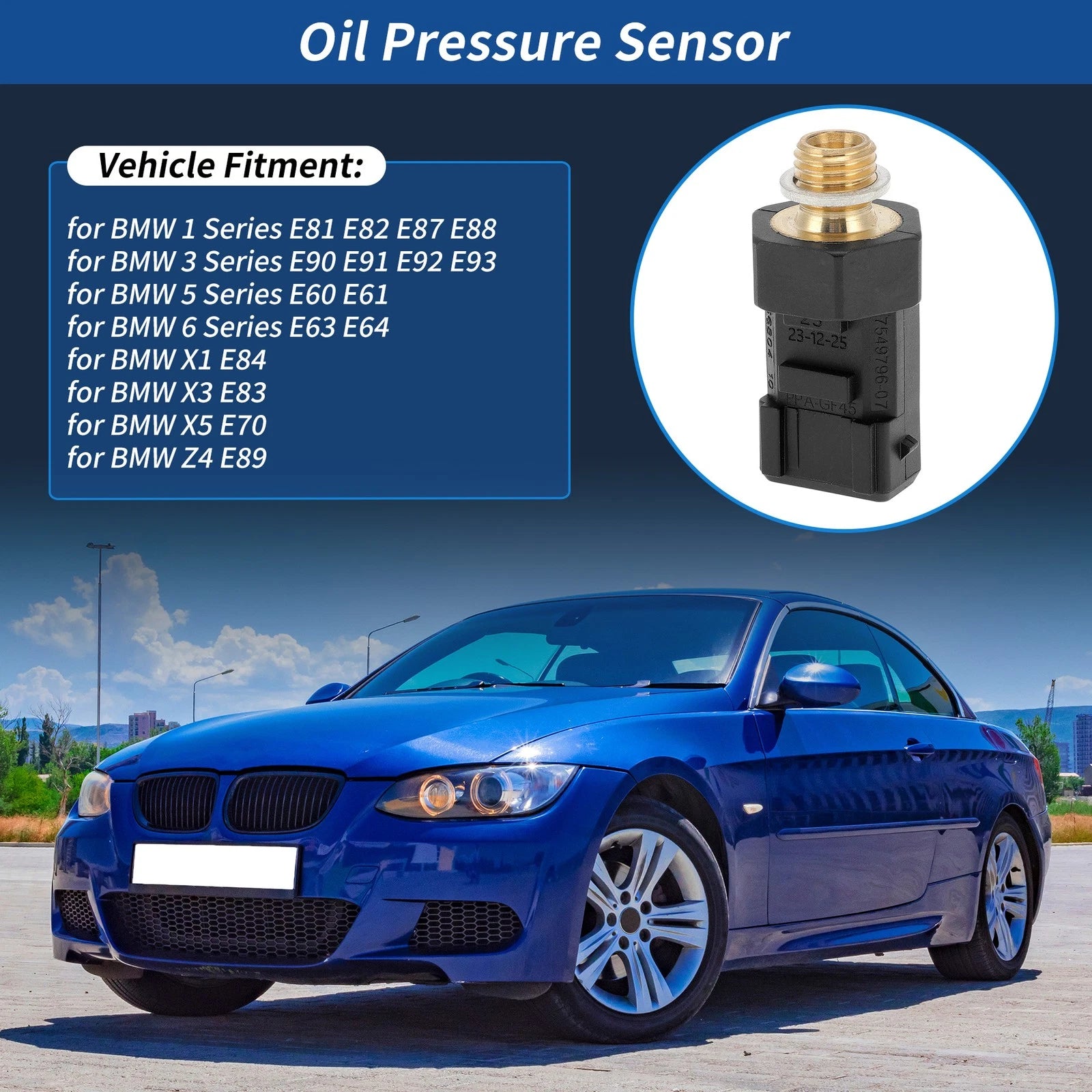 Oil Pressure Sensor 7549796 for BMW E60 E61 E63 E64 E81 E83 E87 E88 E90 E91 E92 (2001–2013)