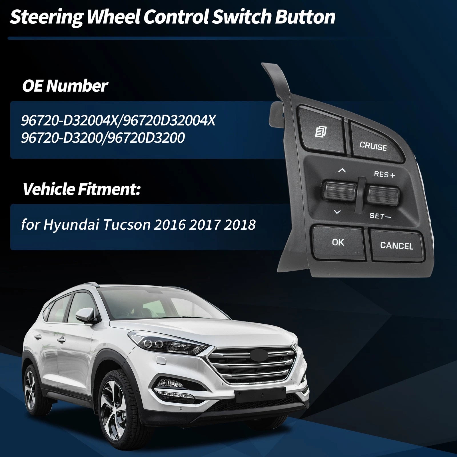 Cruise Control Switch Button for Right Steering Wheel Hyundai Tucson (2016-2018)