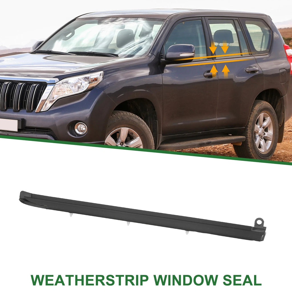 Front Right Window Weatherstrip Seal Replacement for Toyota Land Cruiser (2008–2021)