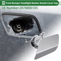 Front Left Side Headlight Washer Nozzle Cover Cap for Mercedes-Benz (2014–2019)