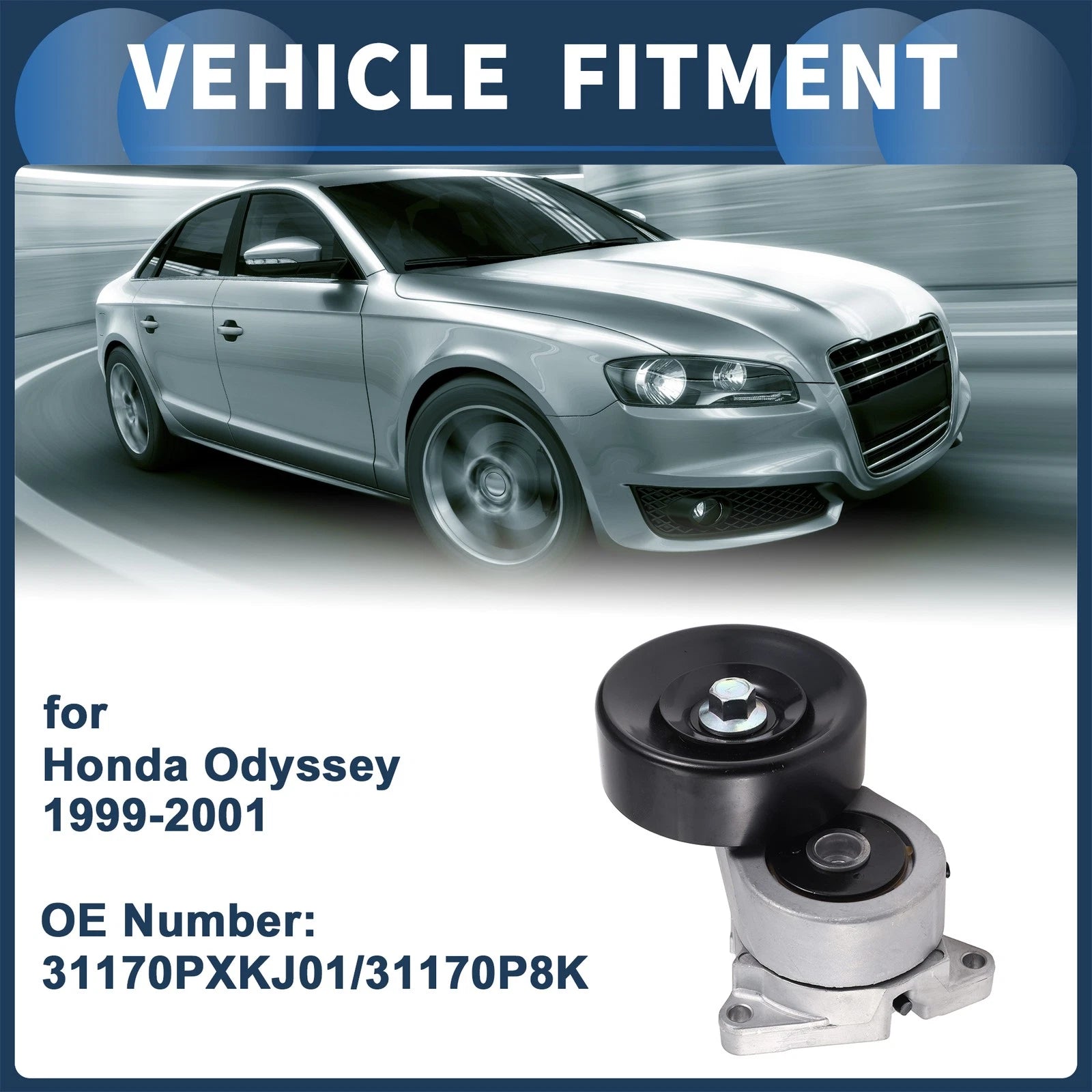 Belt Tensioner Replacement for Honda Odyssey 3.5L (1999–2001)