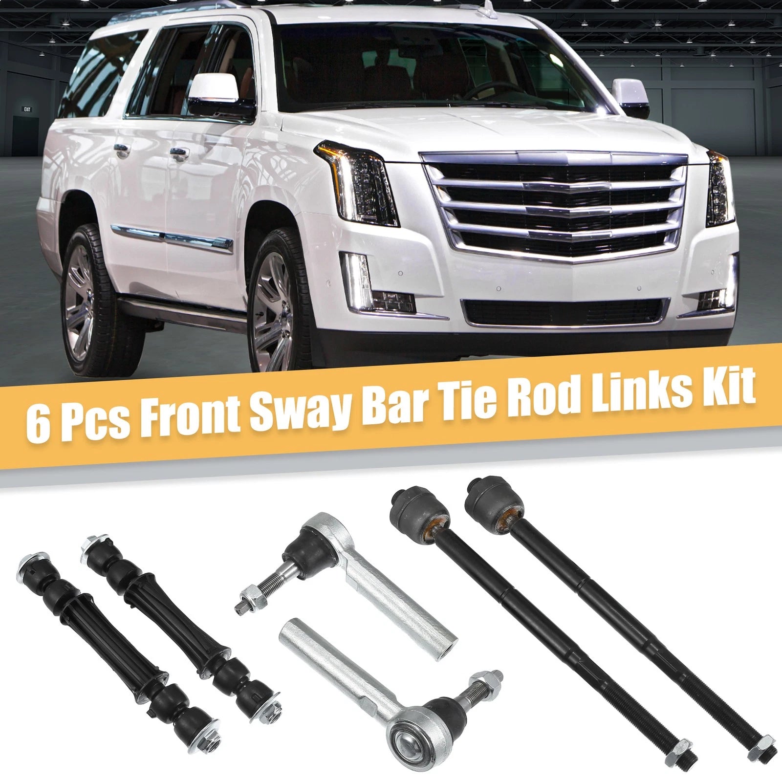 6 Piece Inner Outer Tie Rod and Sway Bar Kit for Cadillac Escalade (2015–2019)