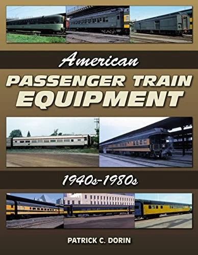 American Passenger Train Equipment Book (1940–1980)